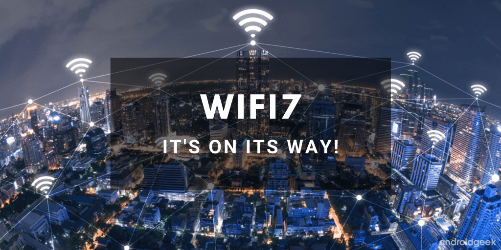 O que é o WiFi 7 e o que significa para smartphones? 1