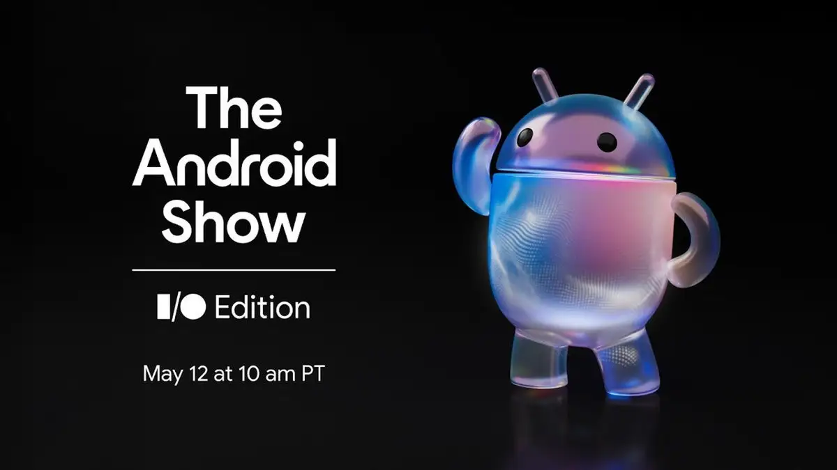 the android show io edition how to watch and what to expect androidgeek